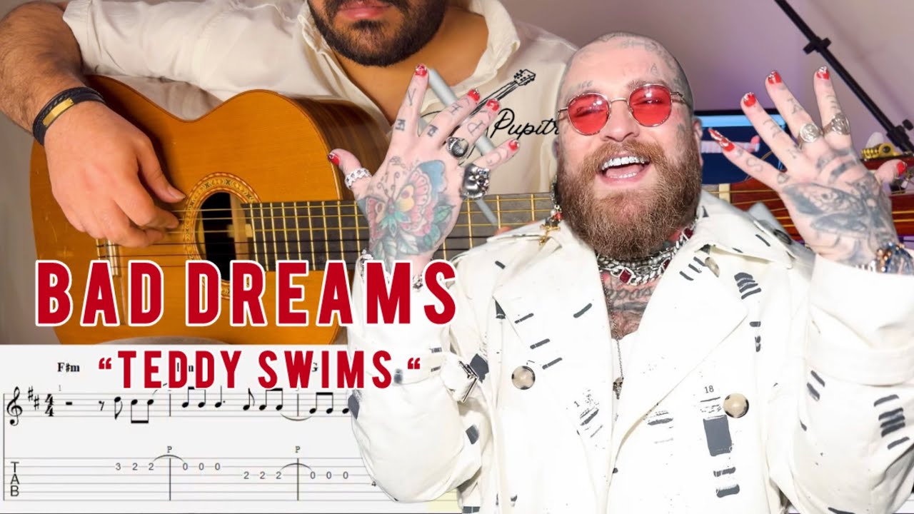 BAD DREAMS -TEDDY SWIMS | EASY guitar tutorial with TABS | guitar cover