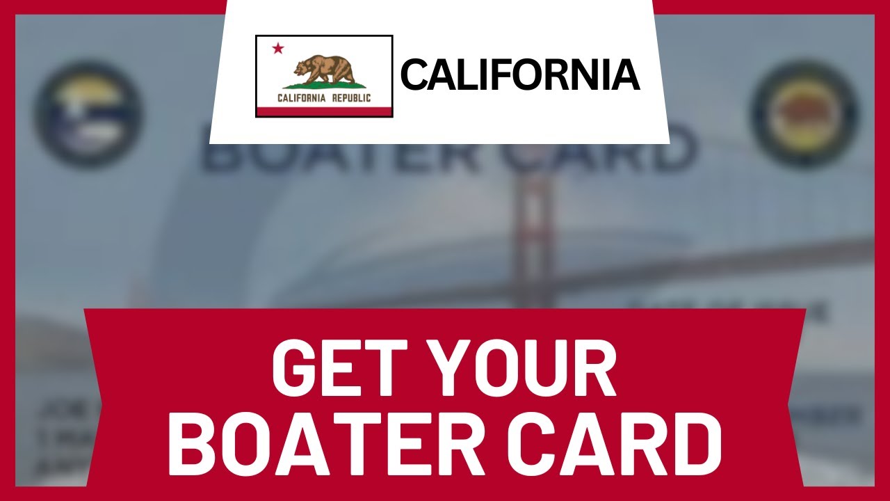 How to Get a California Boater Card (Step-by-Step)