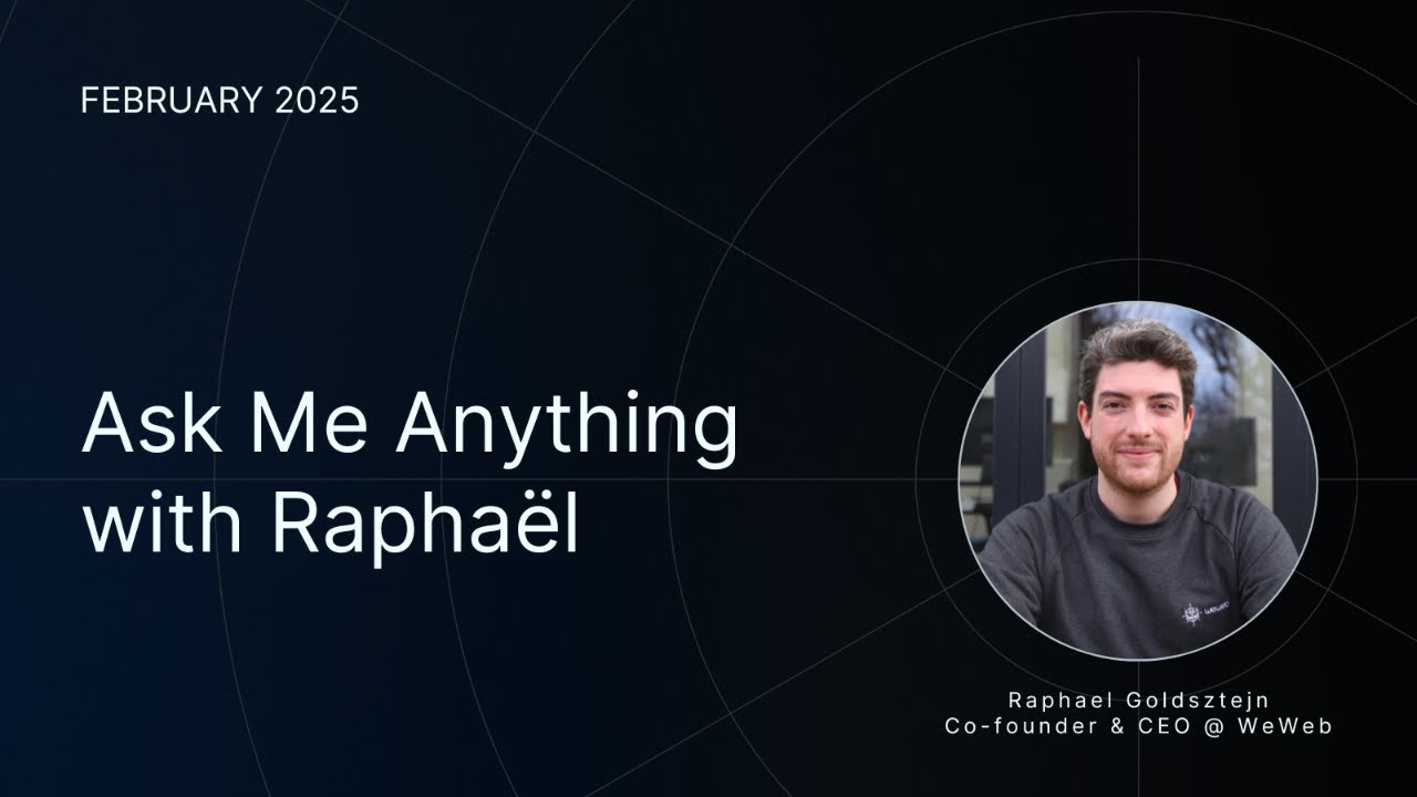 Live AMA: Our CEO Raphaël on the Future of WeWeb & No-Code