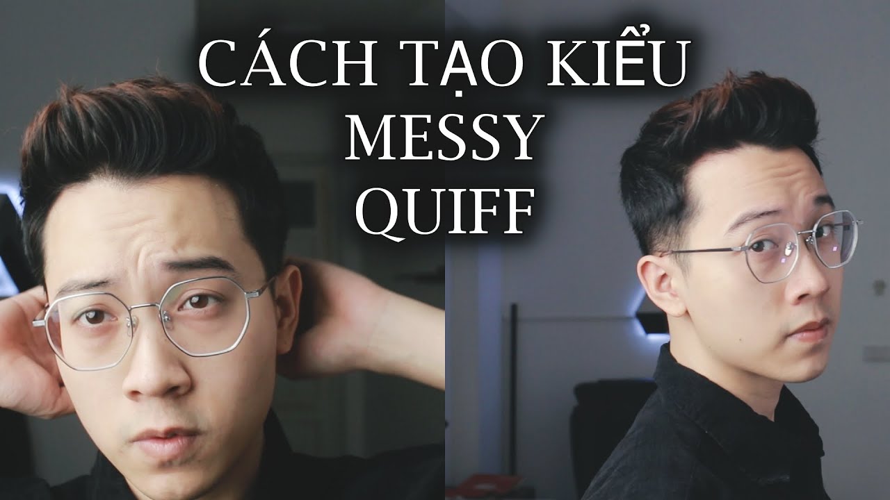 [Hướng dẫn] Cách tạo kiểu tóc Messy Textured Quiff || Huy Quốc