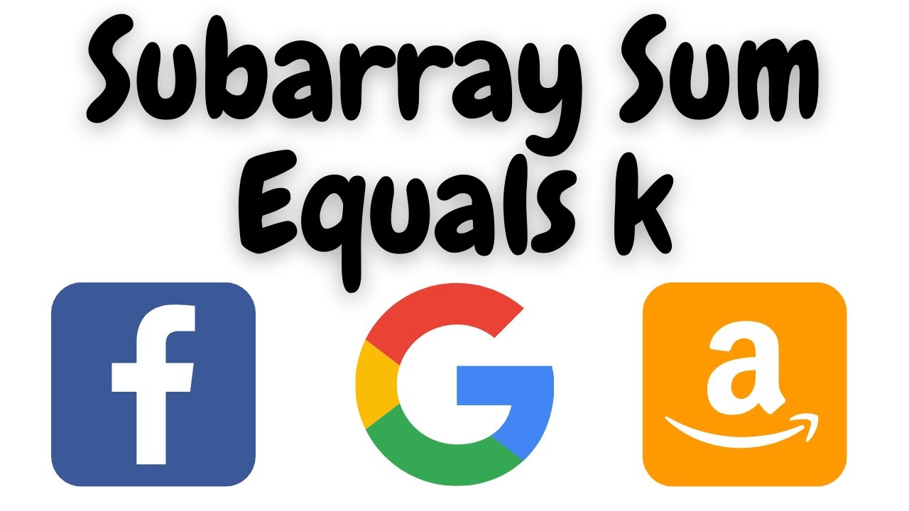 subarray sum equals k leetcode | subarray sum equal to k python | amazon interview question