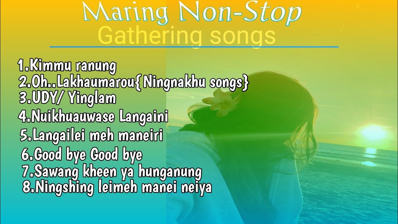 Maring Non stop||Gathering dance song|Maring Romantic||Collections