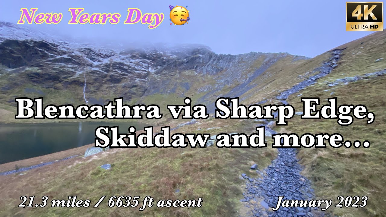 Blencathra, Sharp Edge, Skiddaw and more 4K | New Years Day | January 2023