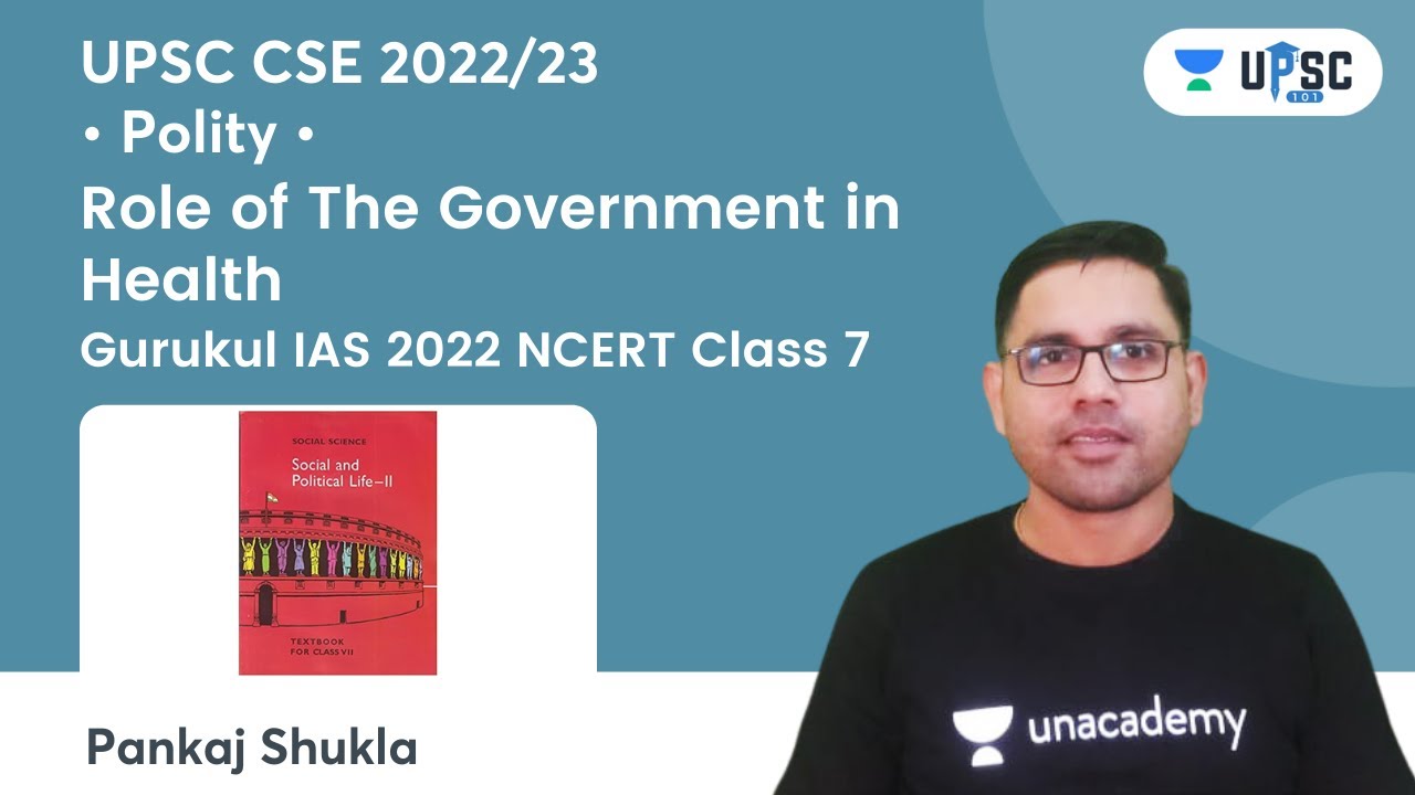 Role of The Government in Health | Part 1 | Chapter 02 | Polity NCERT Class 7 | IAS 2022 | Gurukul