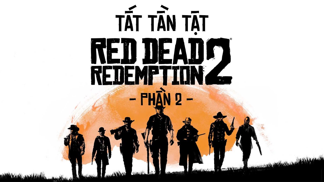 TOÀN BỘ HÀNH TRÌNH CỦA ARTHUR MORGAN TRONG RED DEAD REDEMPTION 2 (PHẦN 2)