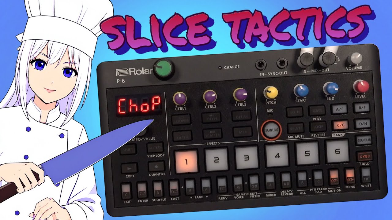 Tactics for Chopping Samples on the Roland P-6
