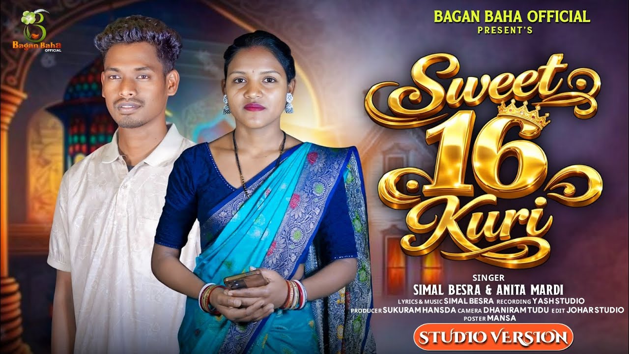 Sweet 16 Kuri ll Simal Besra & Anita Mardi ll New Santali song ll Studio Version 2026