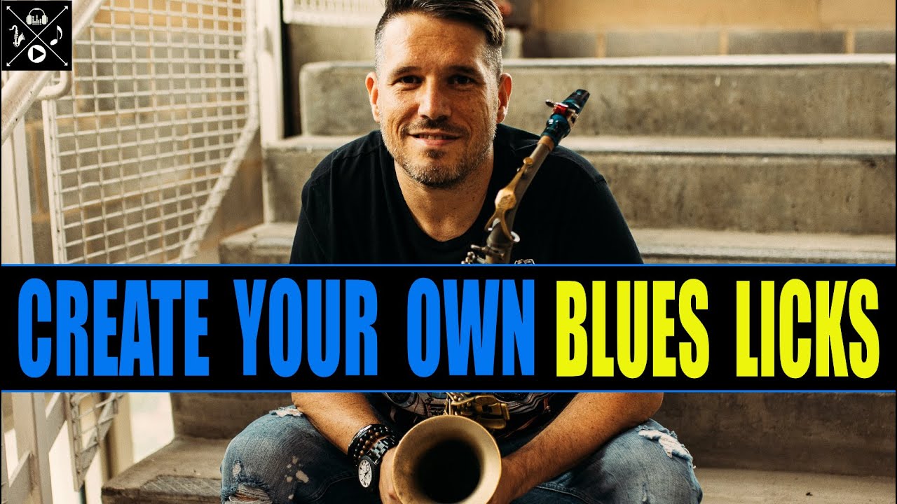 CREATE YOUR OWN BLUES LICKS