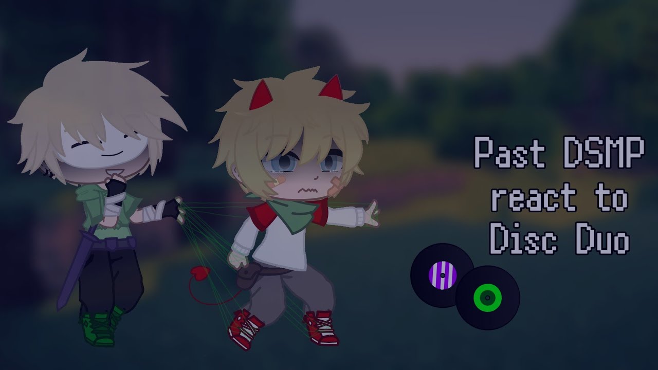 Past DSMP react to Disc Duo (GCRV)