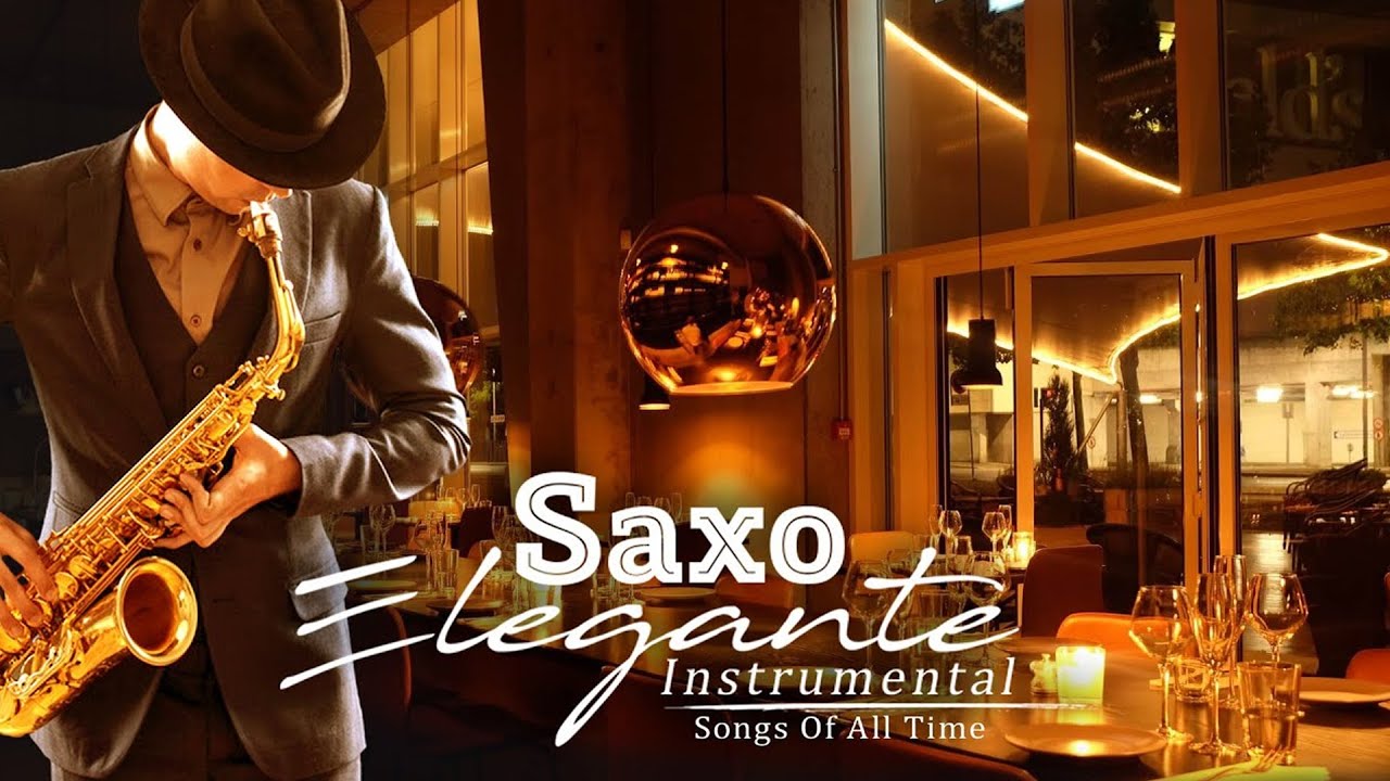 Restaurant Music 2021 - Saxophone for DINNER - Best Instrumental Background Music