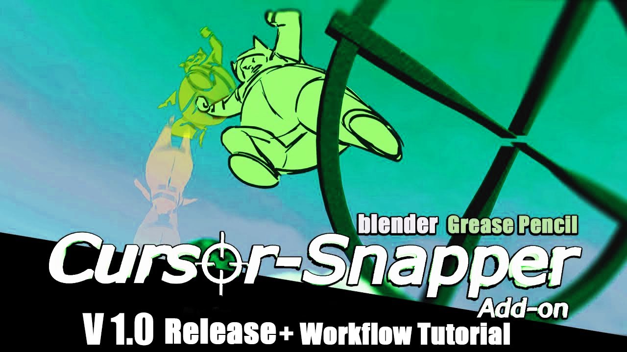 CURSOR SNAPPER Addon - V 1.0 RELEASE + Workflow Tutorial - Blender Grease Pencil