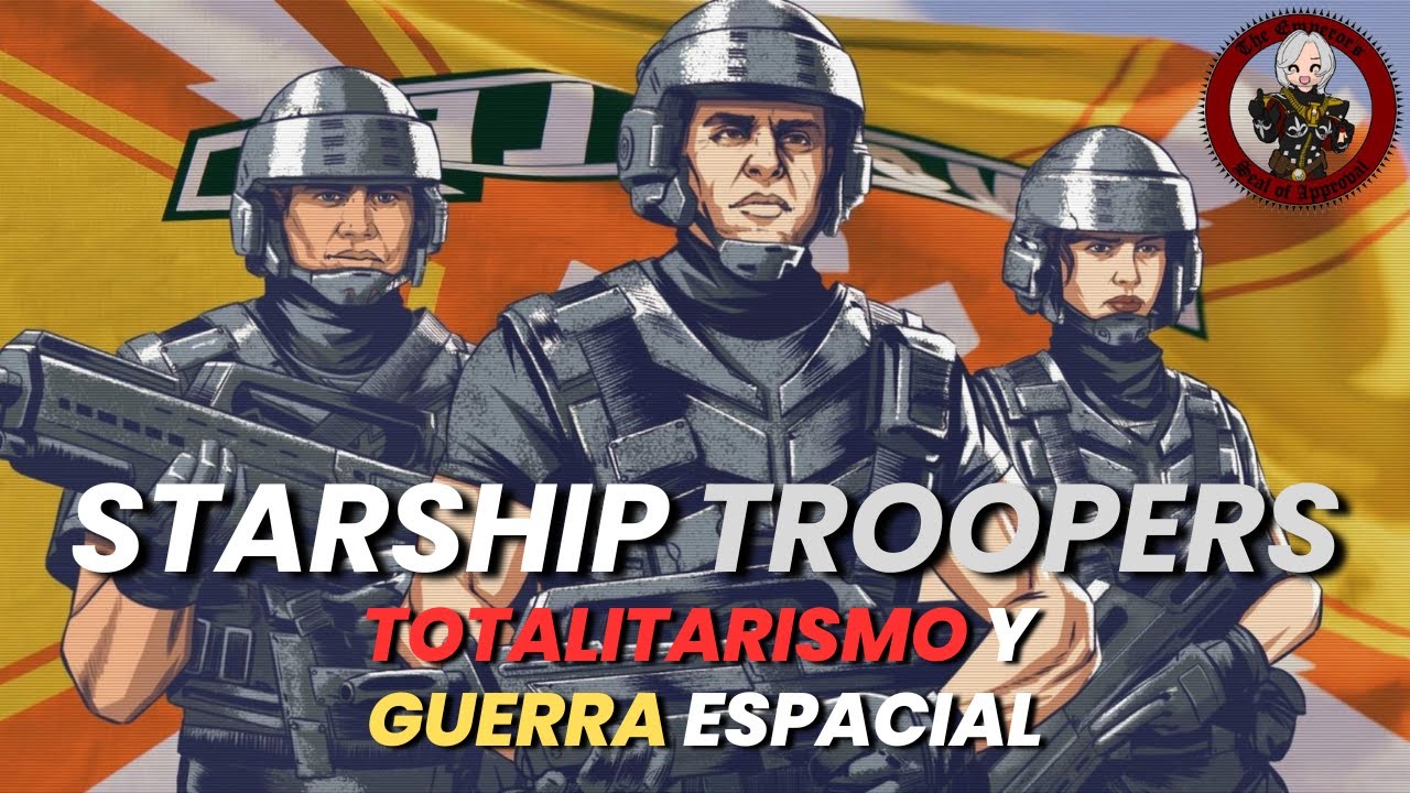 Starship Troopers: Totalitarismo militar pero del bueno 😃