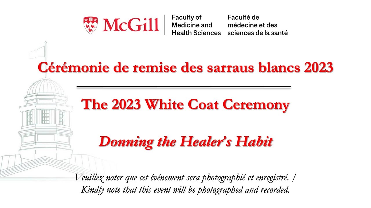 The 2023 White Coat Ceremony | Cérémonie de remise des sarraus blancs 2023