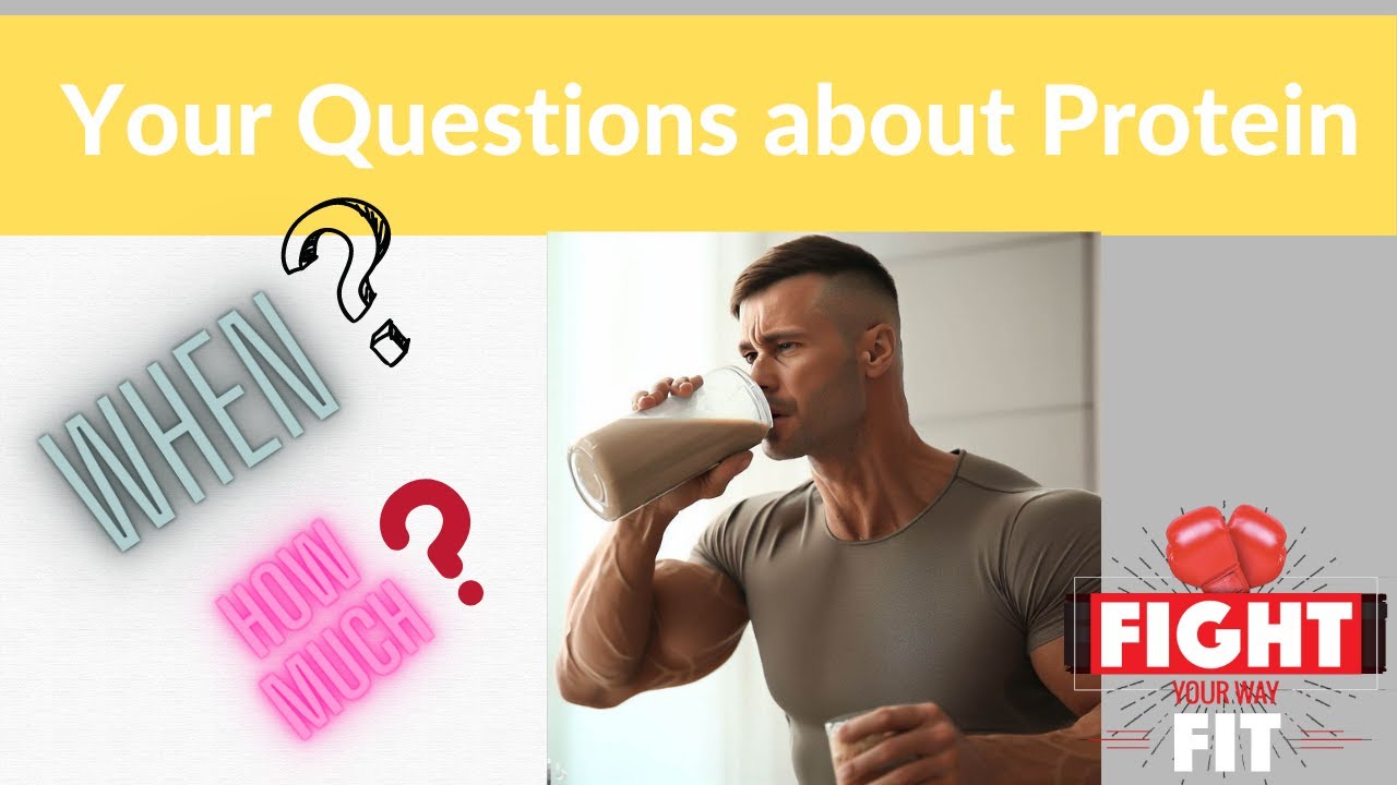 Your Questions About Protein Answered (everything you need to know)