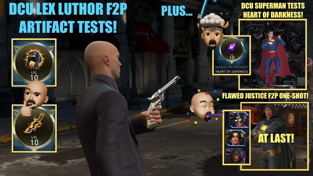 DCU Lex Luthor Tests F2P Artifacts, DCU Superman w/Heart of Darkness, Flawed Justice F2P One-Shot!