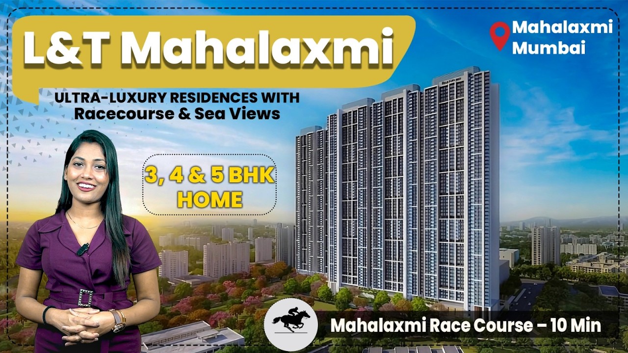 L&T Realty Mahalaxmi | South Mumbai | 3, 4 & 5 BHK Ultra-Luxury Residences