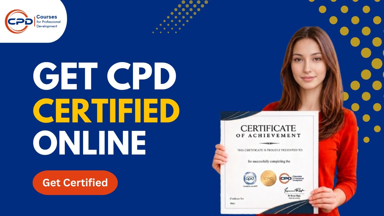 CPD Courses Online | Accredited CPD Certificates for Career Growth Worldwide