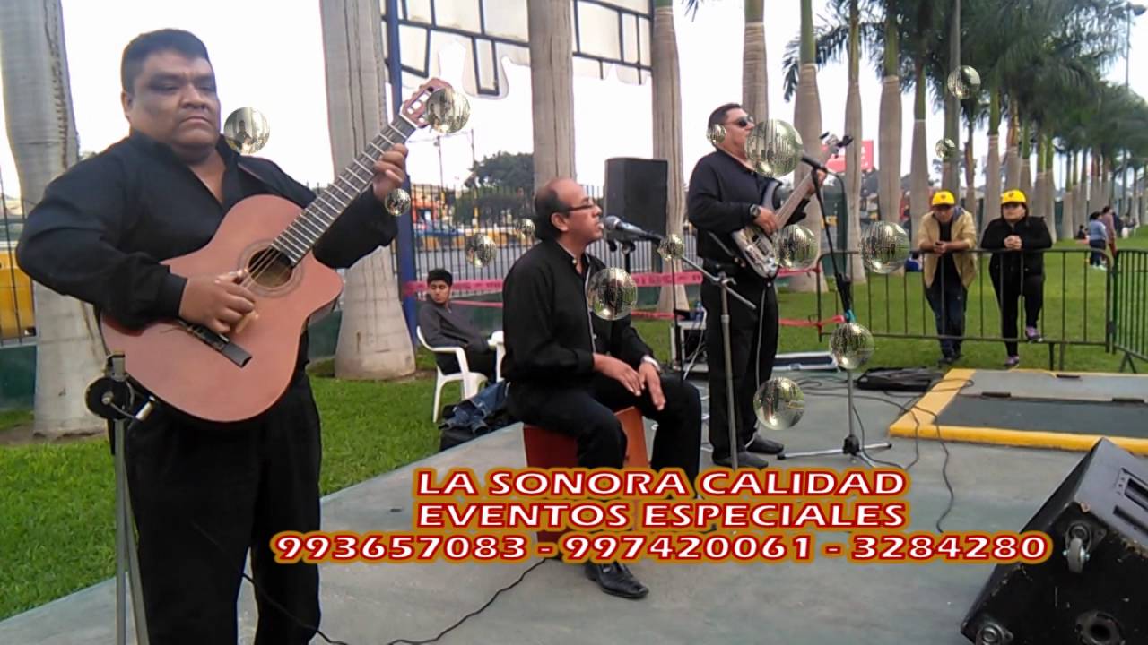 LA SONORA CALIDAD SHOW CRIOLLO PARQUE DE LOS ANILLOS MAMBO MACHAGUAY 993657083   997420061   3284280