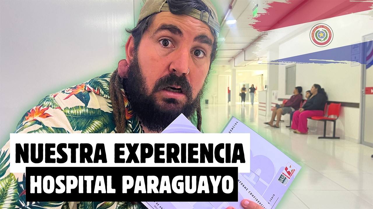 MIRA porque FUIMOS a un HOSPITAL en PARAGUAY