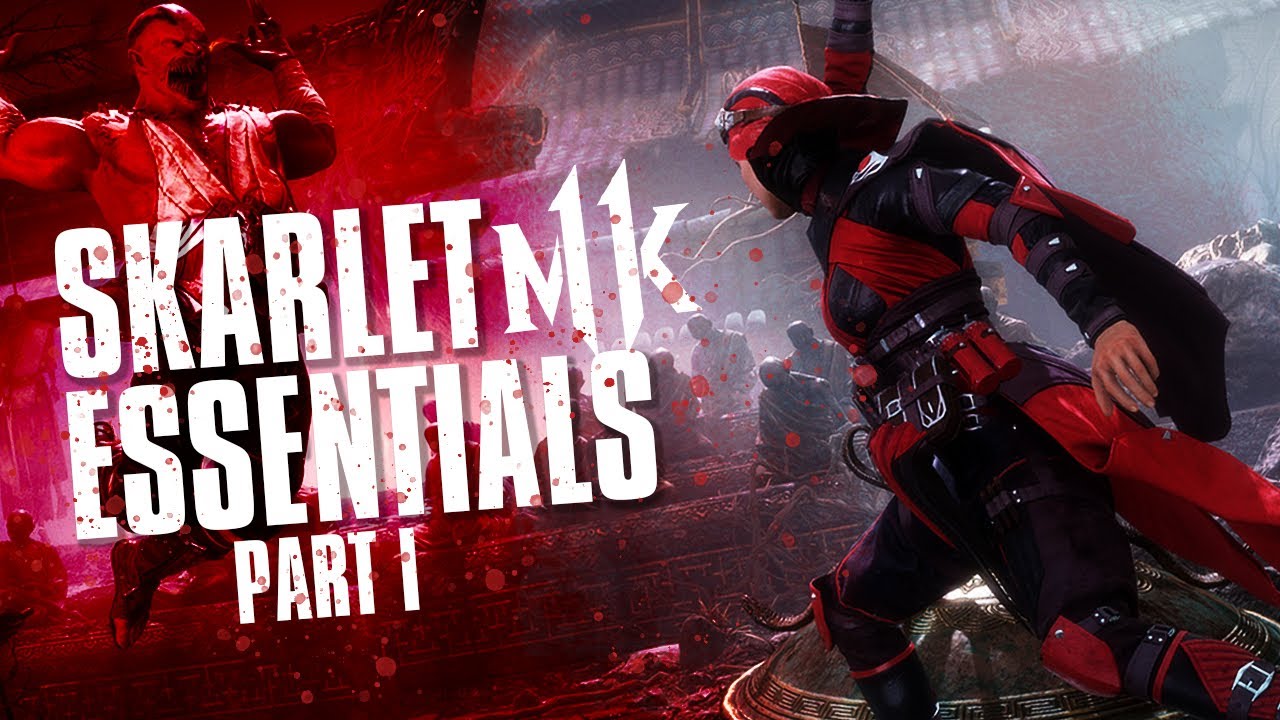 MK11 | A MUST SKARLET ESSENTIAL GUIDE