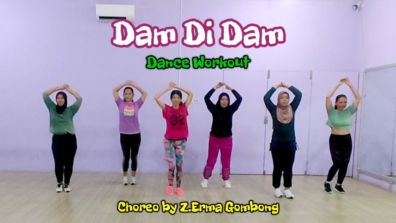 Dam Di Dam -  Dance Workout - Choreo Z.Erma Gombong 