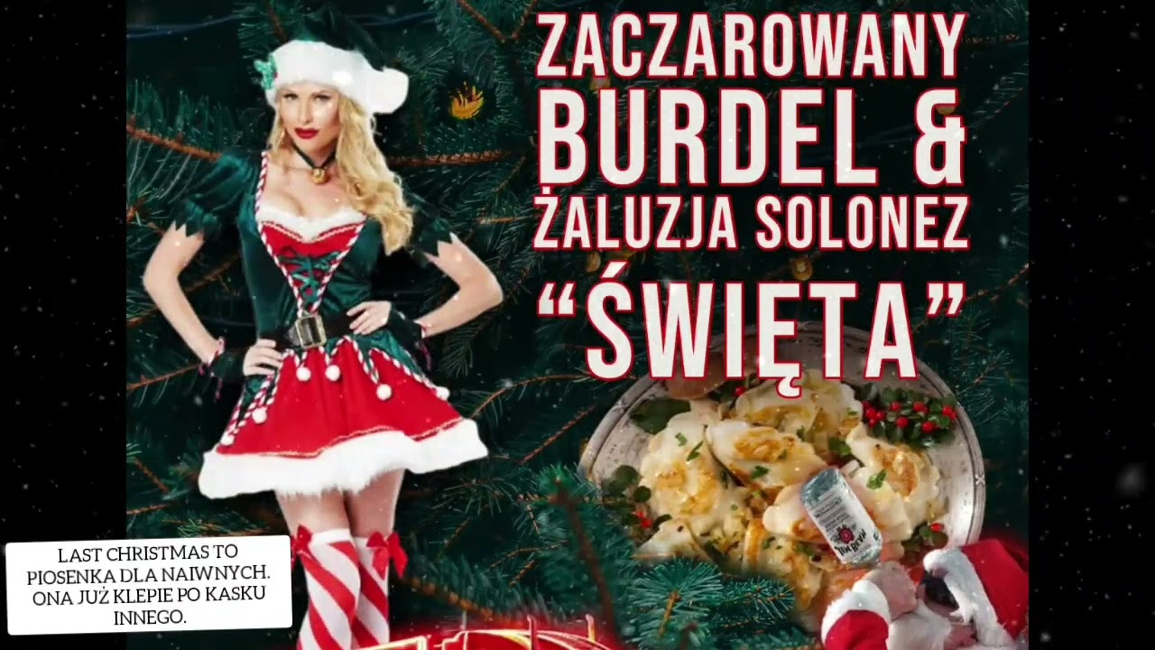 ZACZAROWANY BURDEL ft ŻALUZJA SOLONEZ - ŚWIĘTA 