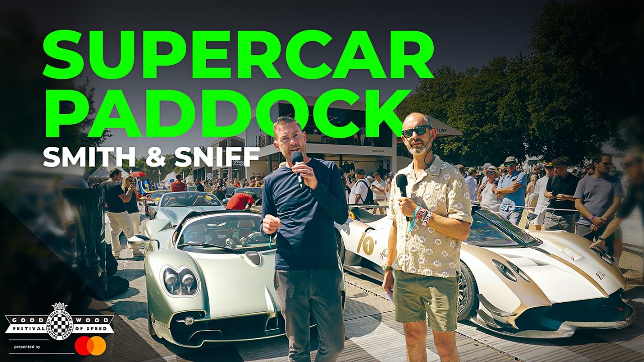 Latest and greatest supercars walkthrough | Smith & Sniff | 2025 Goodwood Festival of Speed