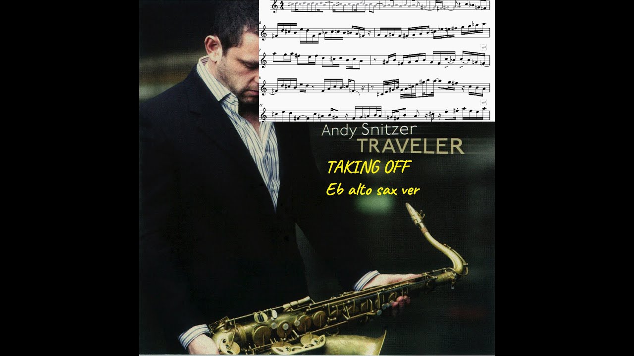 Andy Snitzer - Taking Off solo transcription for alto sax eb