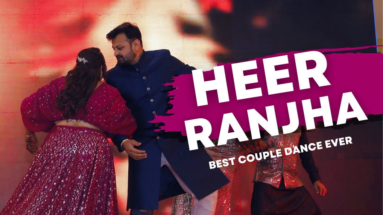 Cutest Couple Dance by Bride’s Family | Heer Ranjha