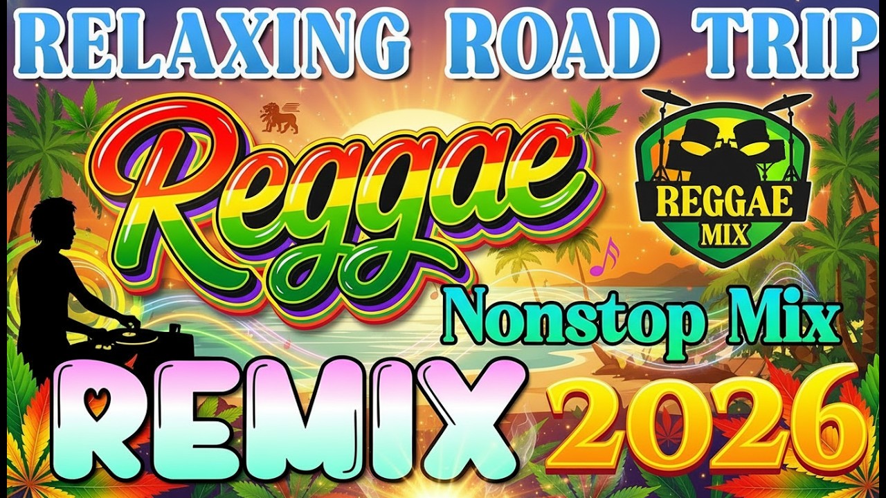 LEGENDARY REGGAE LOVE SONGS 2026 🔥 MOST REQUESTED HITS ALL TIME 🔥 RELAXING REGGAE MIX (NONSTOP)