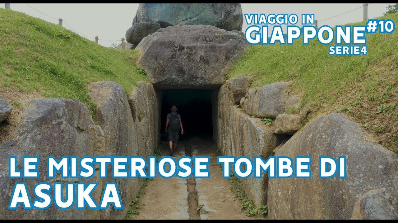 LE MISTERIOSE TOMBE DI ASUKA - VIAGGIO IN GIAPPONE Ep 10 - SERIE 4