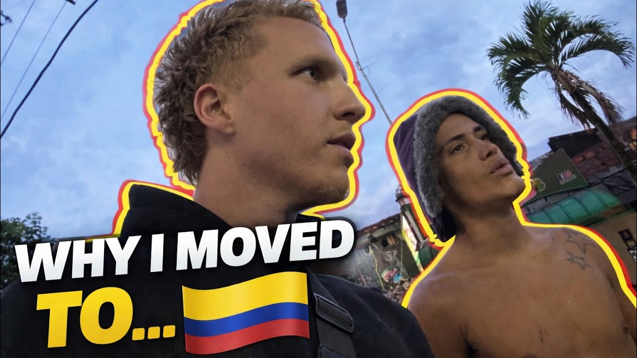 WHY I MOVED TO COLOMBIA 🇨🇴