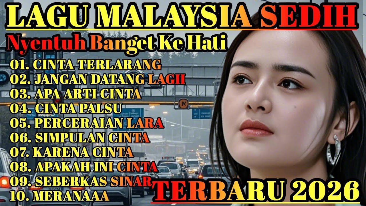 LAGU MALAYSIA SEDIH GALAU😭 PATAH HATI 💔 COCOK UNTUK MENEMANI HARI SANTAI/PERJALANAN
