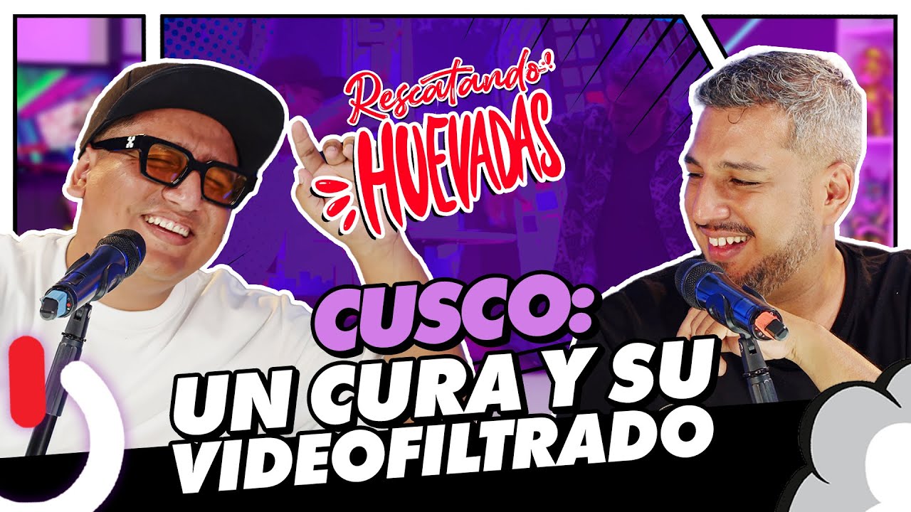CUSCO: ¡UN CURA Y SU VIDEO FILTRADO! | RESCATANDO HUEVADAS