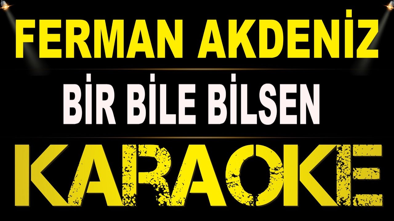 Ferman Akdeniz - Bir Bilebilsen / Karaoke / Md Altyapı / Cover / Lyrics / HQ