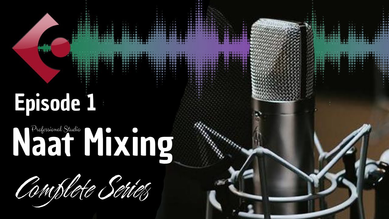How To Make A Professional Naat In Cubase 5 | Episode 1 | اردو / हिंदी