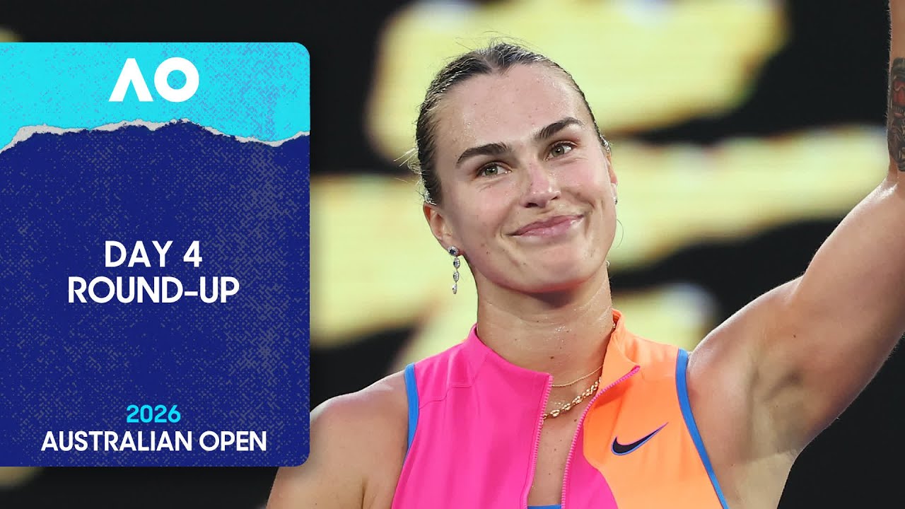 Day 4 Round-Up | Australian Open 2026