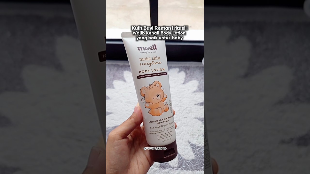 Moell Lotion Baby bagus banget buat bayi 