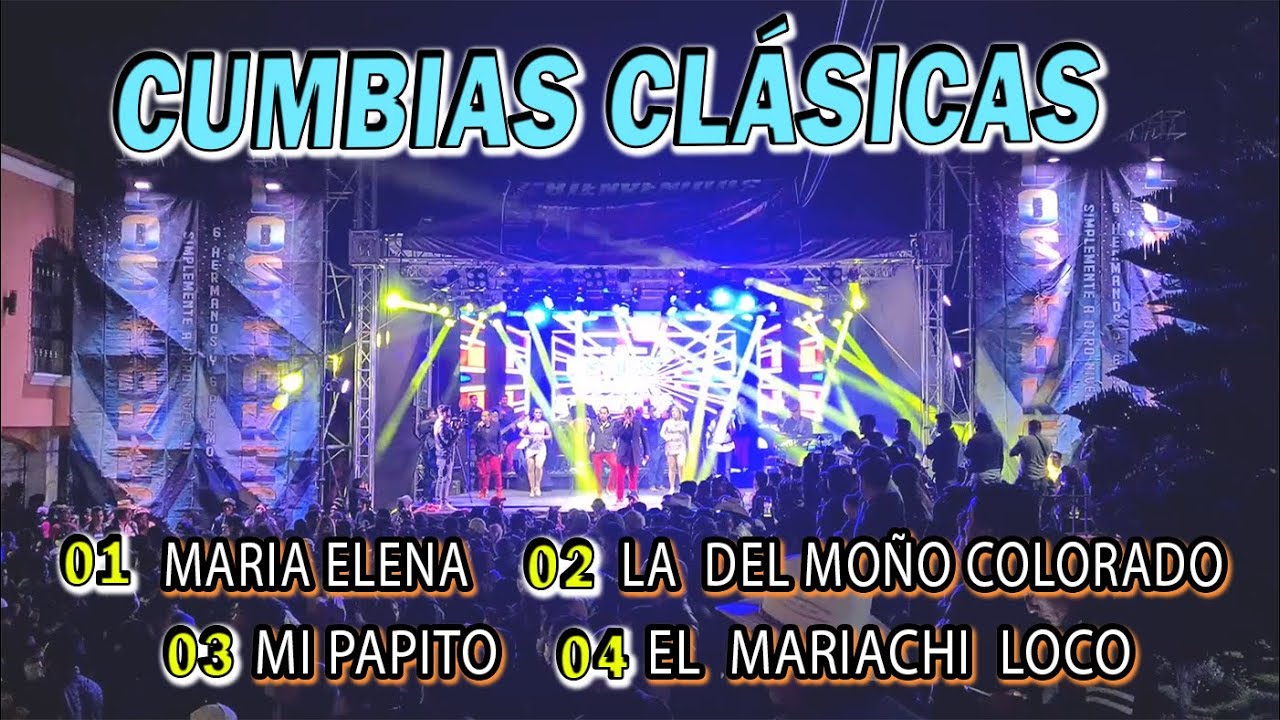 (María Elena, La del Moño Colorado, Mi Papito, El Mariachi Loco) 