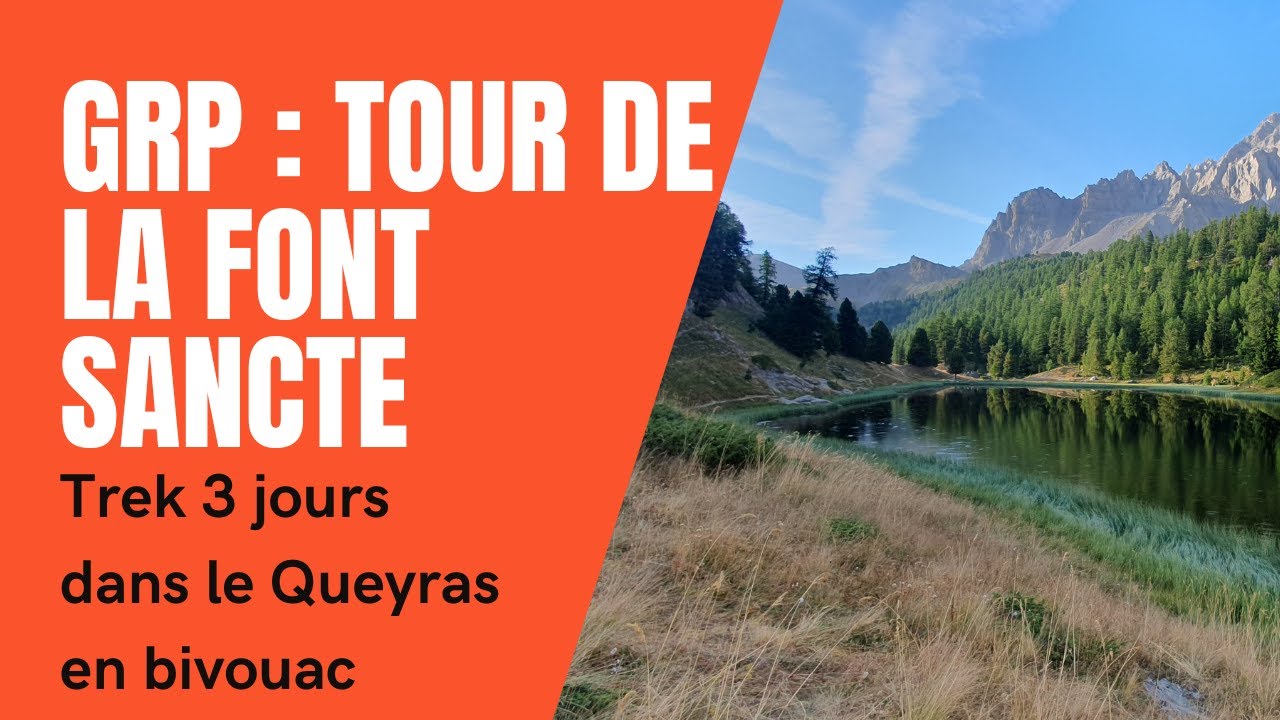 GRP :  Le Tour de la Font Sancte Trek 3 jours dans le Queyras en bivouac et en autonomie 46km 3699D+