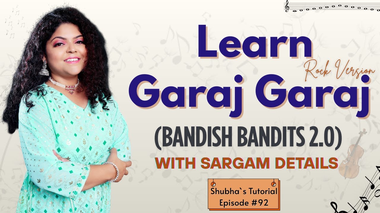 Learn Garaj Garaj | Rock Version | Bandish Bandits 2.0 | By- @classicalshubha | Epi - #92 #vocals