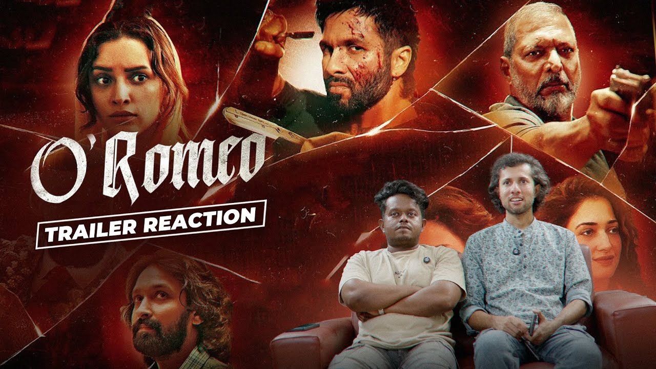 O'Romeo Trailer Reaction | Sajid N | Vishal B | Shahid K | Triptii D | Nana P | Avinash T | IFC