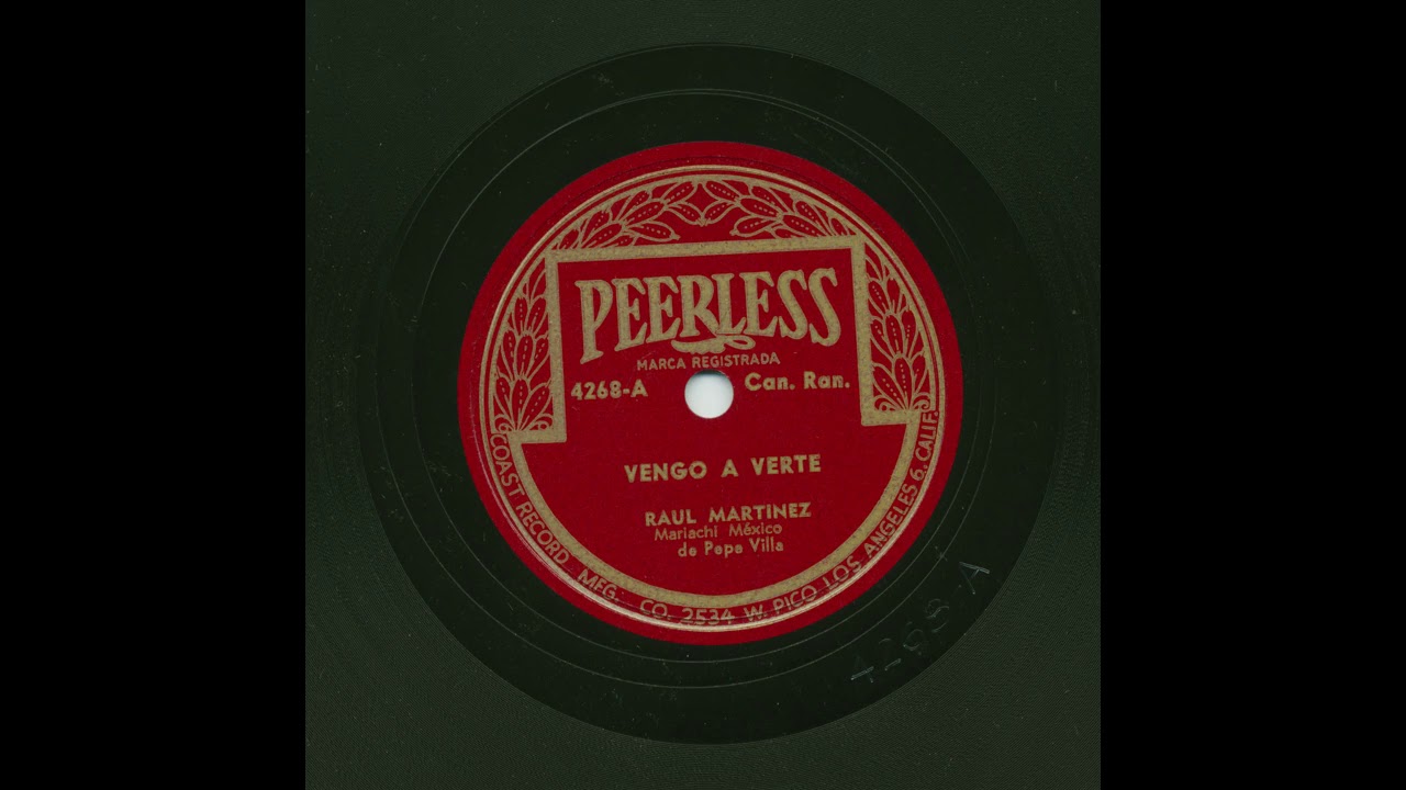 Raul Martinez - Vengo A Verte - Peerless 4268-A