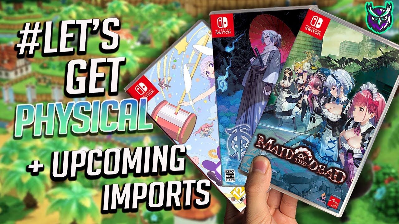 NEW Switch Game Releases This Week + 46 Upcoming Imports! #LetsGetPhysical