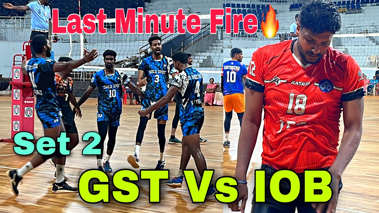Last Minute 🔥Fire Game | 💥GST Vs IOB 💥 Set 2 | State Championship Tamilnadu