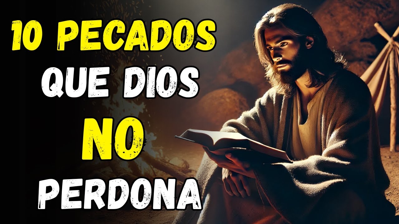 10 Pecados que Dios No Perdona: La Advertencia Más Escalofriante de la Biblia | Sabiduría Bíblica
