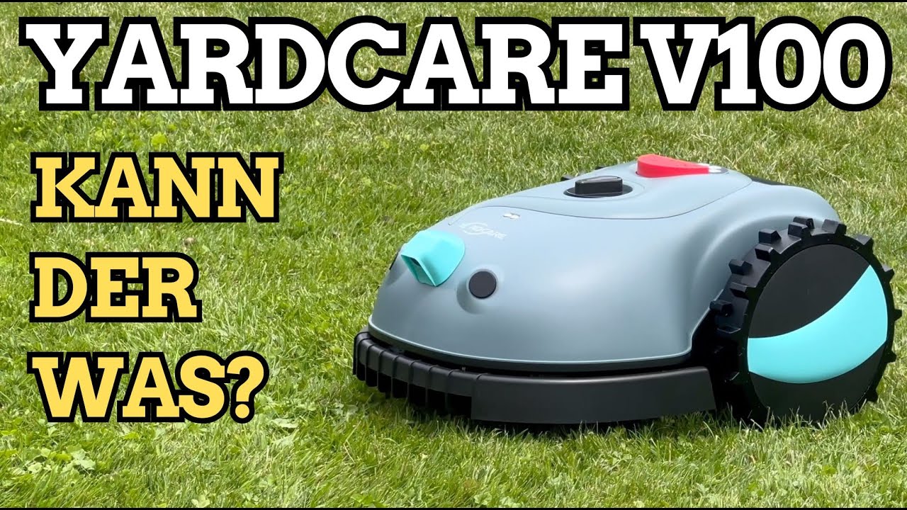 Yardcare V100 im Test: Günstiger Mähroboter ohne Begrenzungskabel