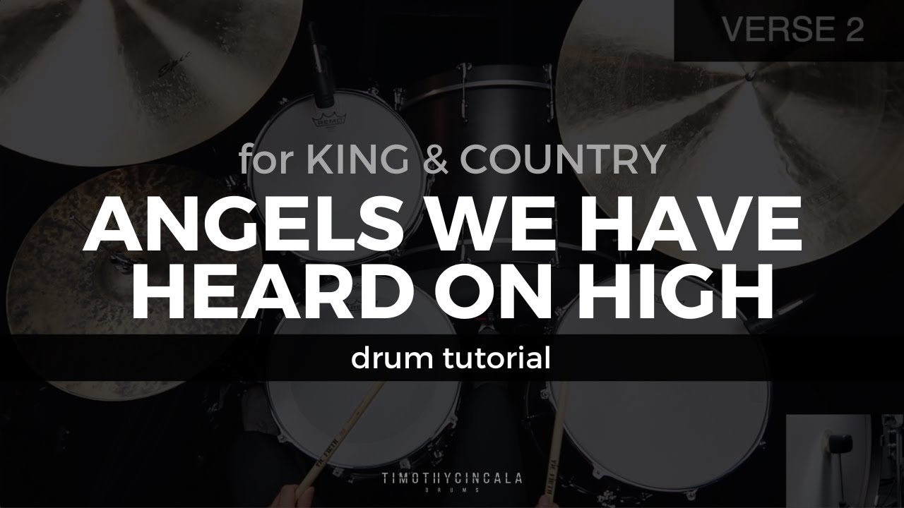 Angels We Have Heard On High - for KING & COUNTRY (Drum Tutorial/Play-Through)