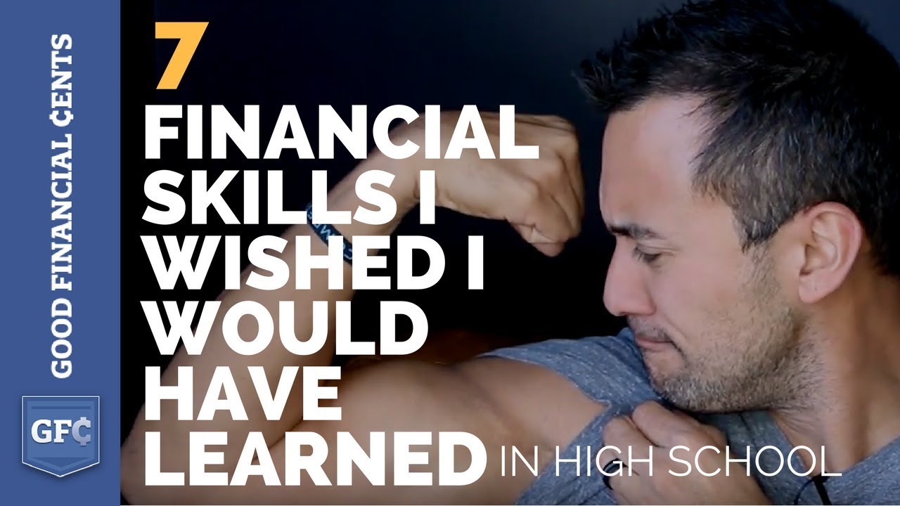 7 Financial Skills I Wished I Would Have Learned in High School