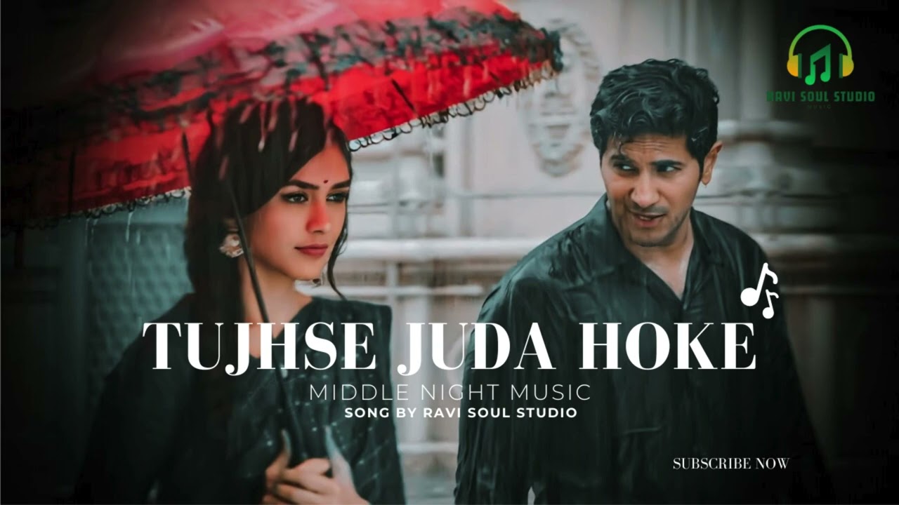 Tujhse Juda Hoke 💔 | Heart Touching Sad Love Song | Emotional Bollywood Song 2026